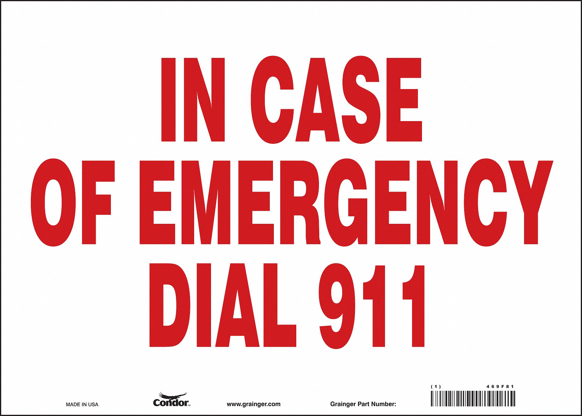CONDOR SAFETY SIGN FIRE AND EMERGENCY, In Case Of Emergency Dial 911, Sign Header No Header