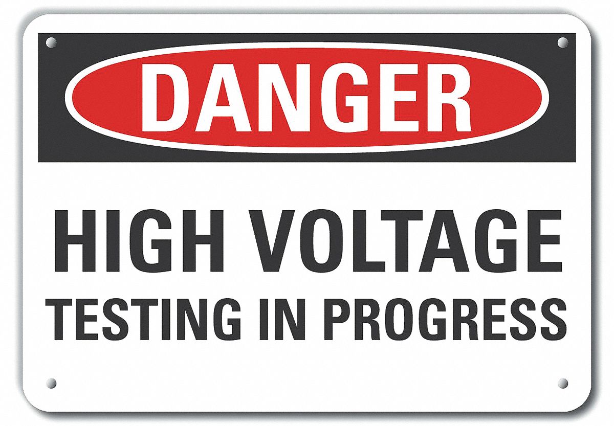 LYLE Danger Sign, Sign Format Traditional OSHA, High Voltage Testing In