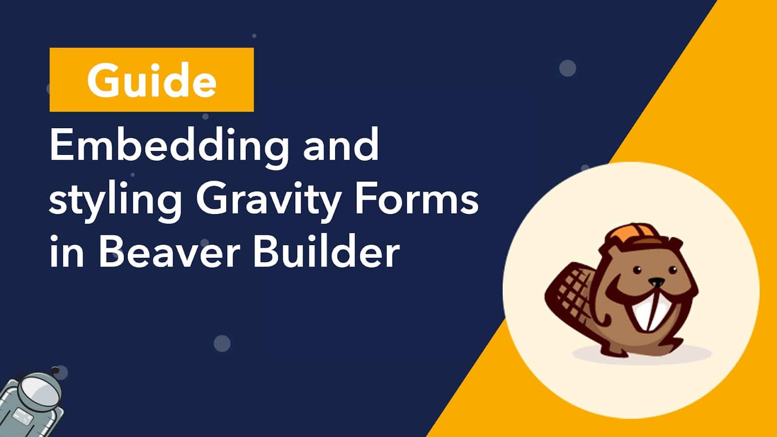 How to embed & style Gravity Forms in Beaver Builder GravityKit