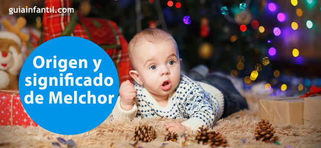 El nombre de Melchor. Origen y significado
