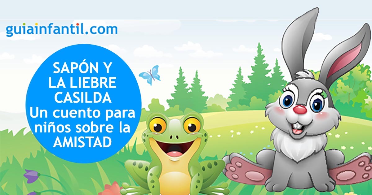 SapÃ³n y la liebre Casilda, un bonito cuento infantil sobre la amistad
