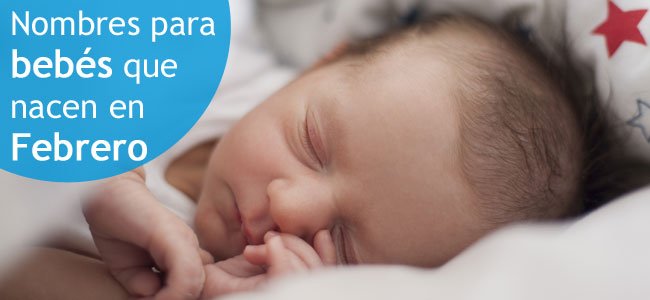 Nombres Para Bebes Que Nacen En Febrero