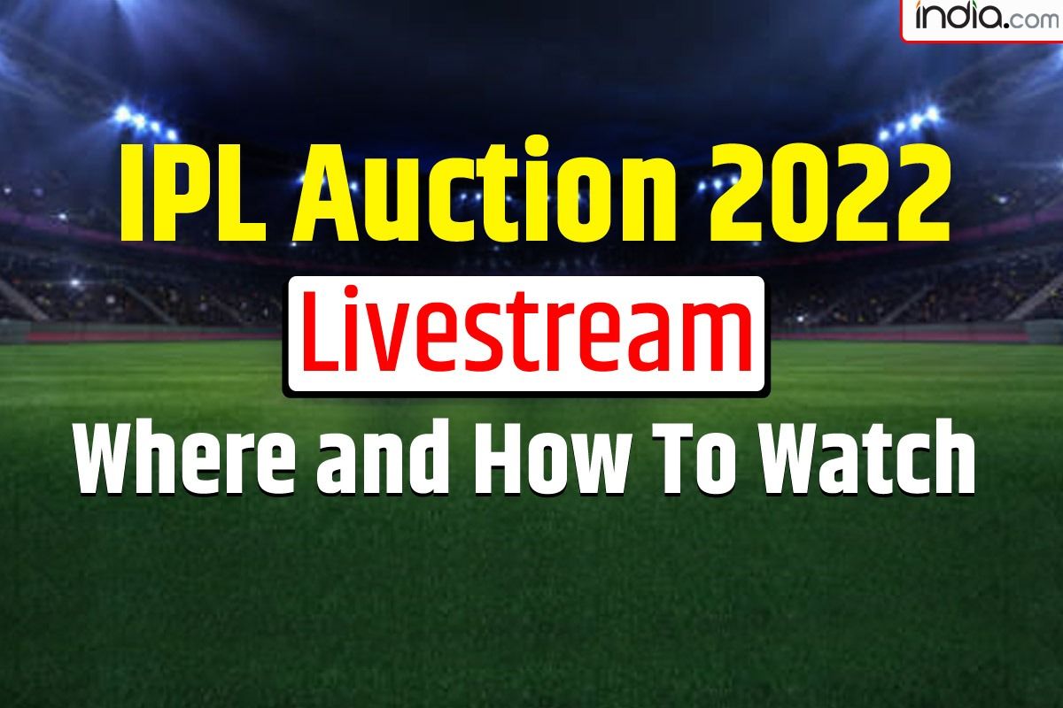 LIVE STREAMING IPL Auction 2022 IPL Auction 2022 Livestream Where