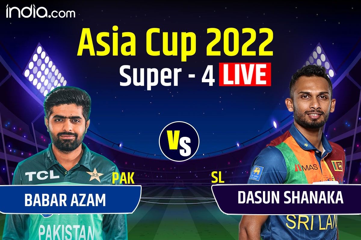 LIVE PAK vs SL Cricket Score Update, Asia Cup 2022, Super 4 Sri Lanka