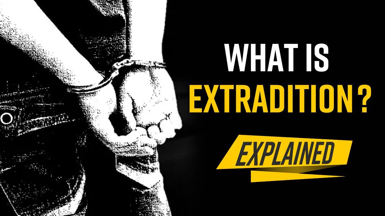 Explained What is Extradition, Criteria And Most famous Extradition