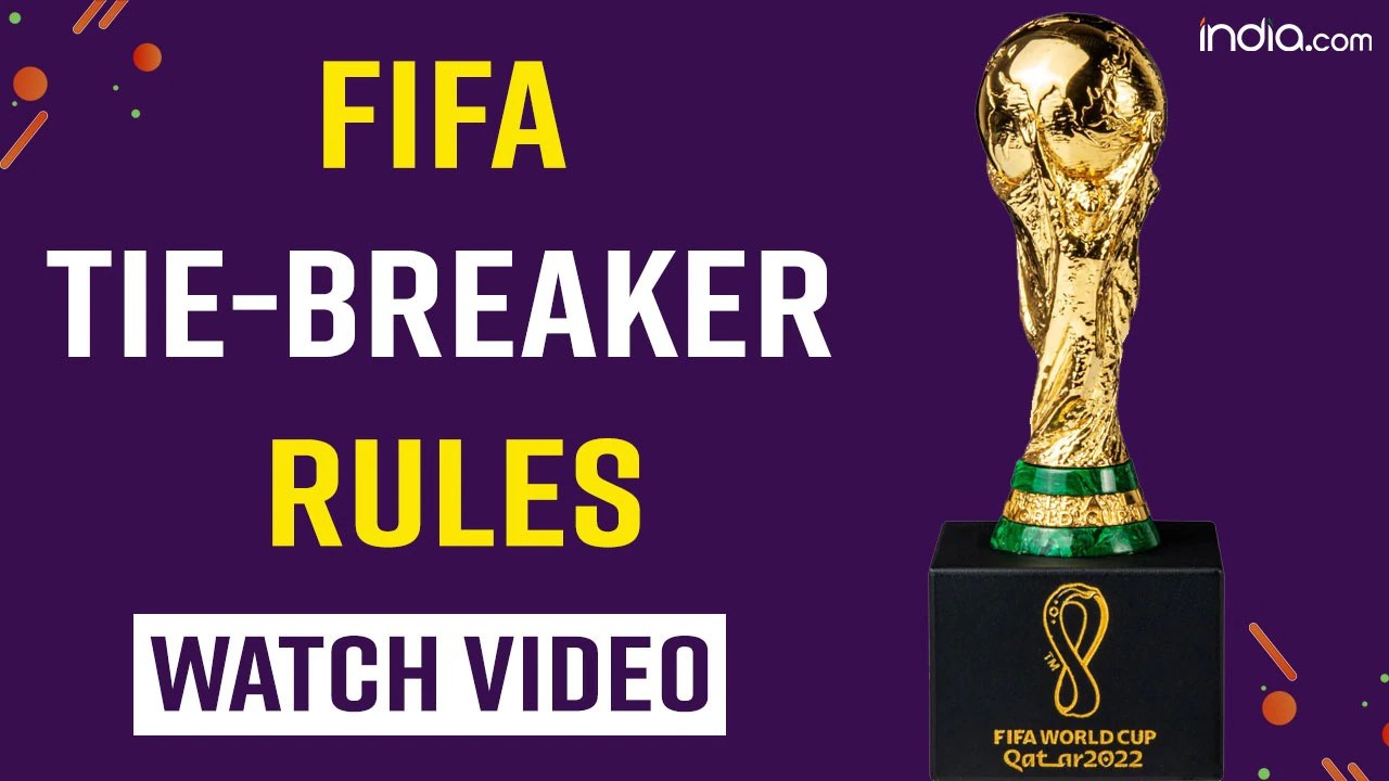 FIFA World Cup 2022 Tie Breaker Rules For the Group Stage Matches