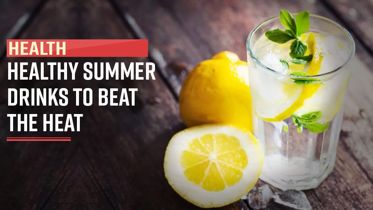 Best Summer Drinks Top 5 Healthy & Refreshing Summers Drinks To Beat