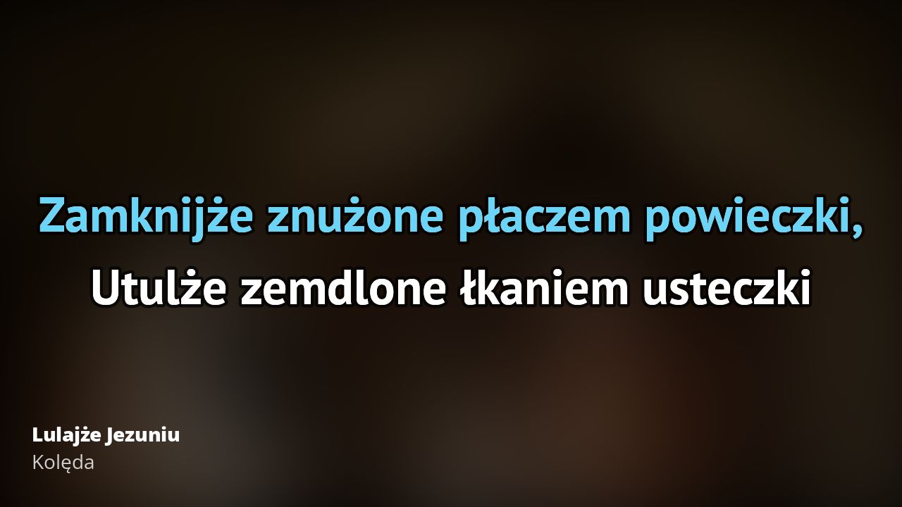 Kolęda Lulajże Jezuniu Tekst piosenki, tłumaczenie i teledysk