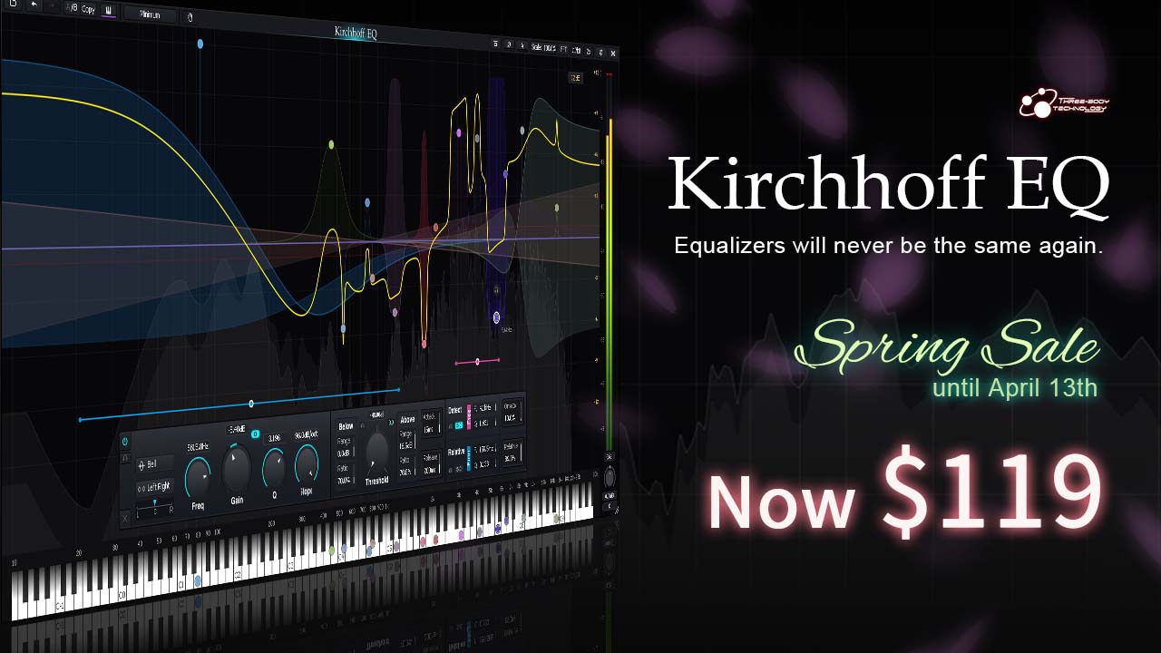 ThreeBody Tech Spring Sale KirchhoffEQ now 119, over 20 off on all