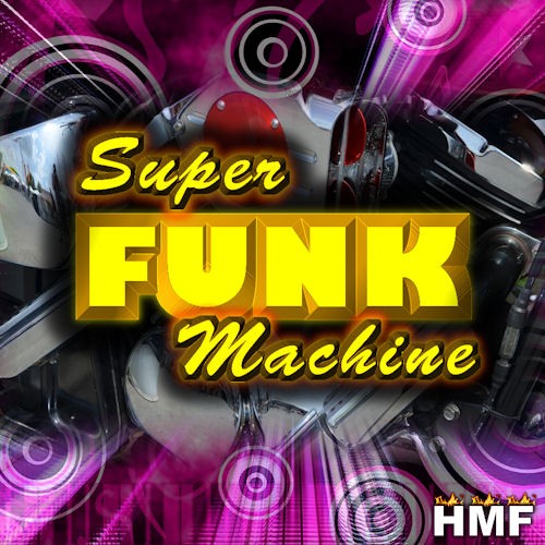 Super Funk Machine by Hot Music Factory Loops