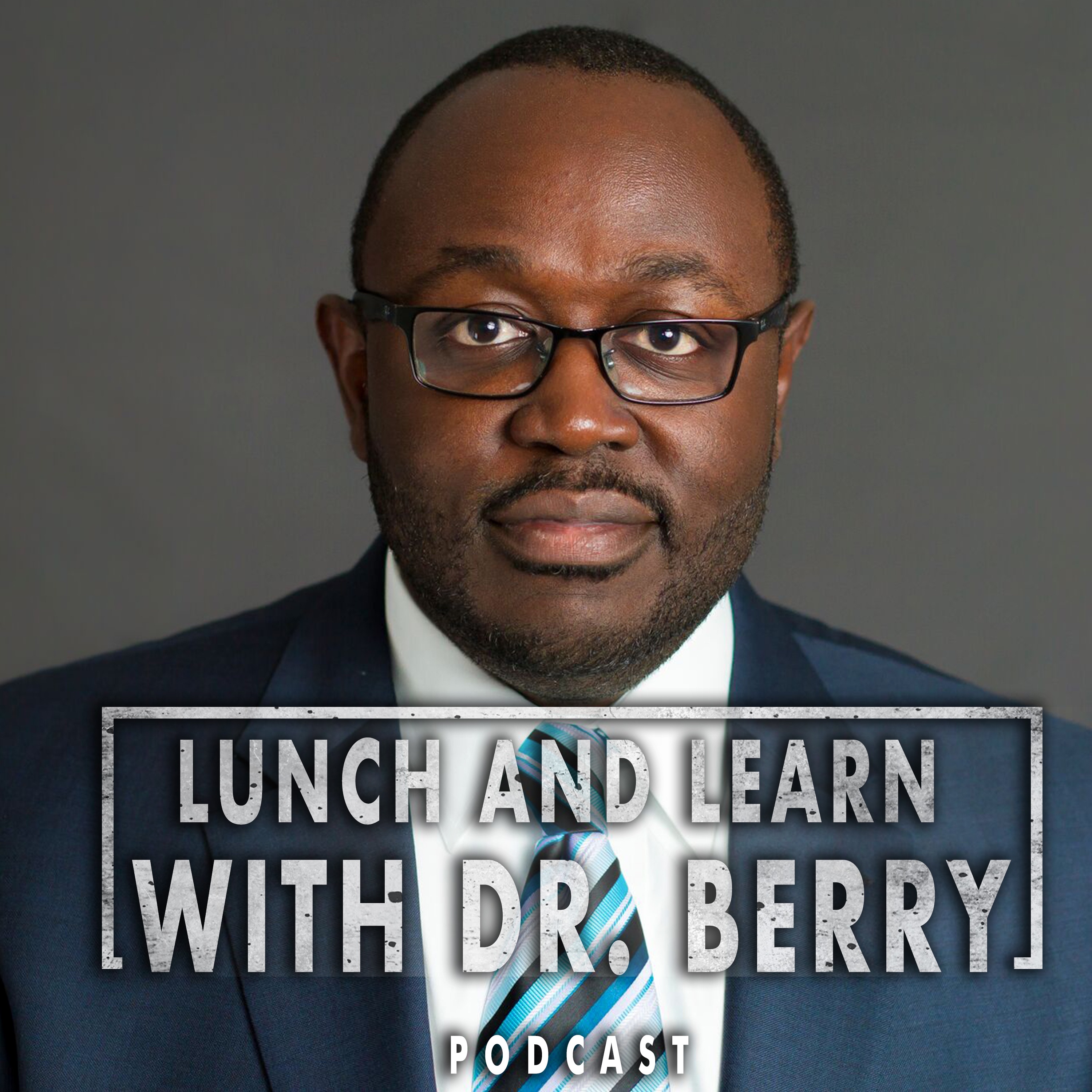 Lunch and Learn with Dr. Berry Listen via Stitcher Radio On Demand