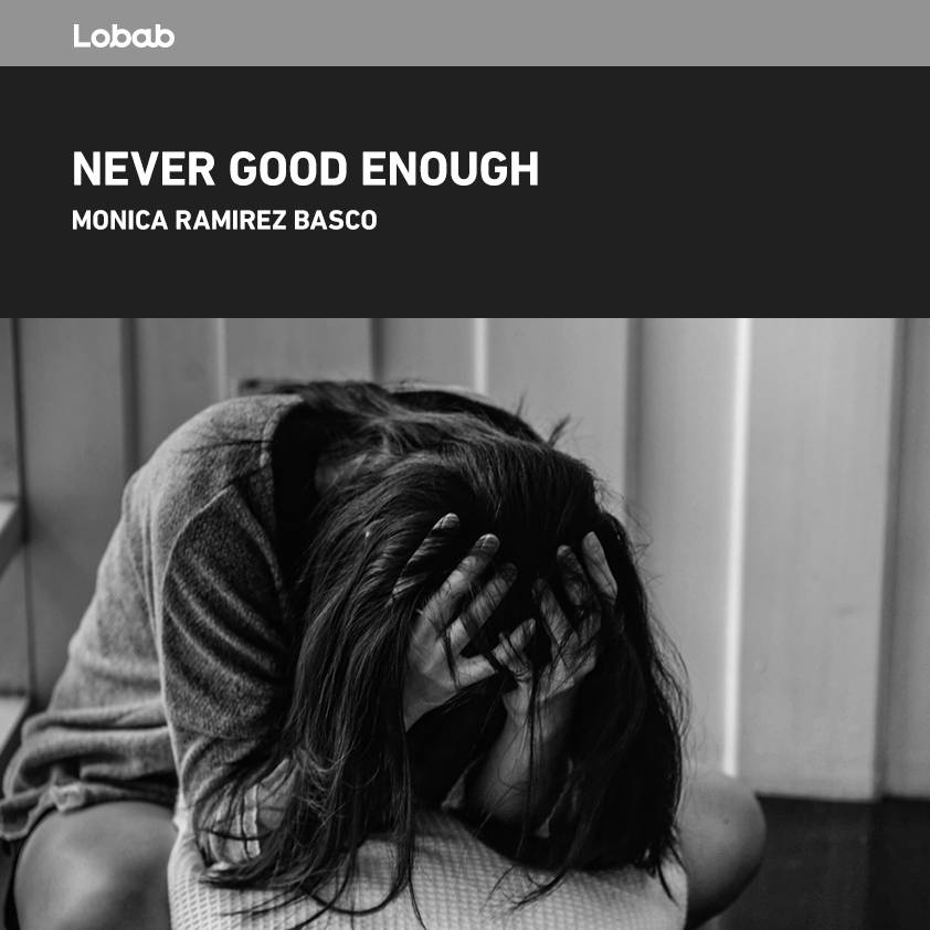 Read Never Good Enough Book Summary and Review by Monica Ramirez Basco