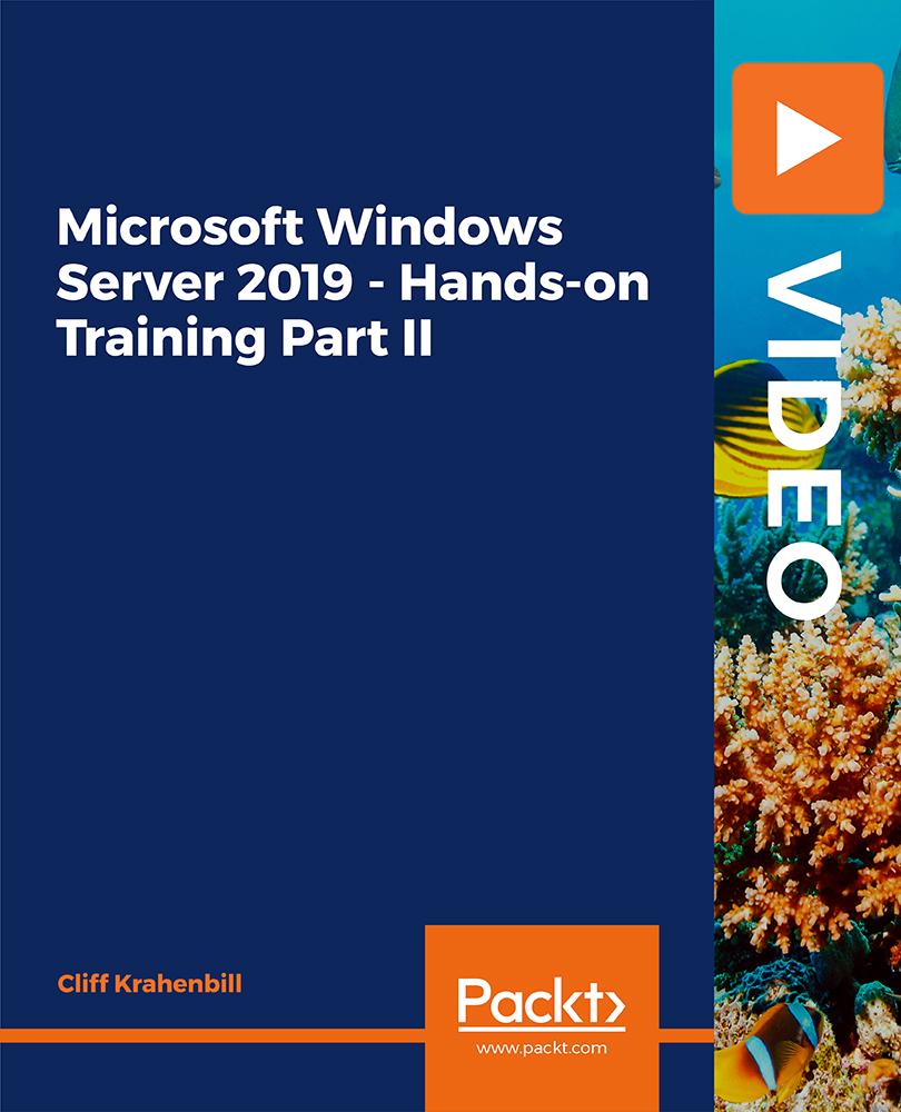 Microsoft Windows Server 2019 Handson Training Part II