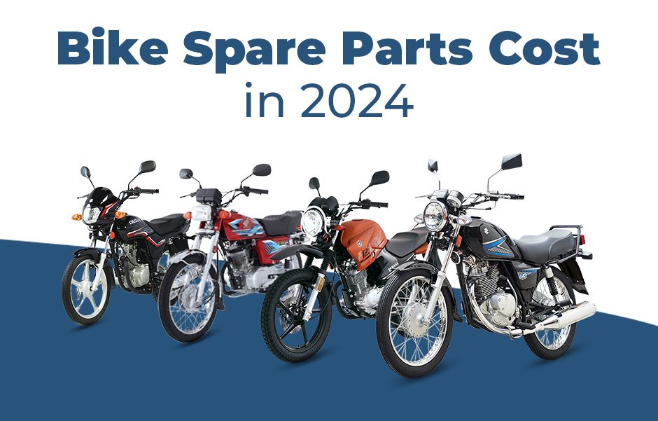 Spare Parts Cost of 5 Popular Pakistani Bikes PakWheels Blog