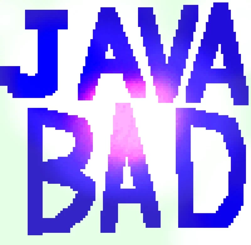 11 Resonse Why JAVA is BAD!!!