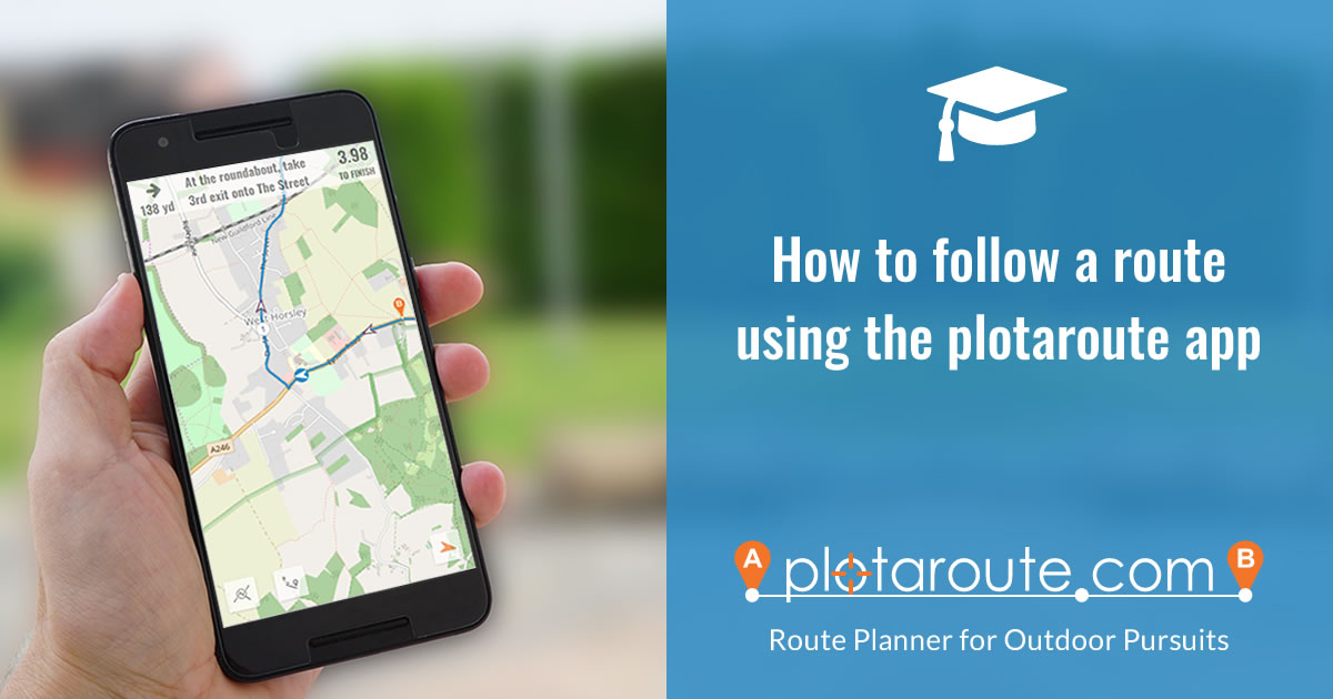 Plot A Walking Route How To Follow A Route Using The Plotaroute App