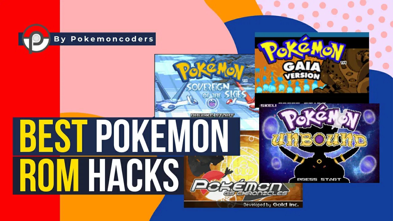 25 Best Pokemon ROM Hacks For 2023 PokemonCoders