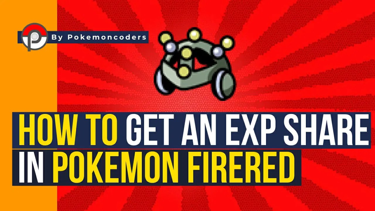How To Get EXP Share In Pokemon FireRed PokemonCoders