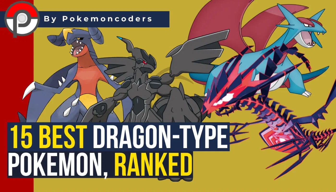 15 Best Dragon Type Pokemon Of All Generations, Ranked PokemonCoders