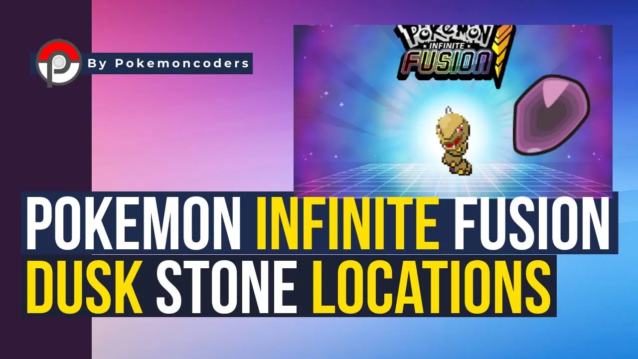 Pokemon Infinite Fusion Where To Get Dusk Stone? PokemonCoders