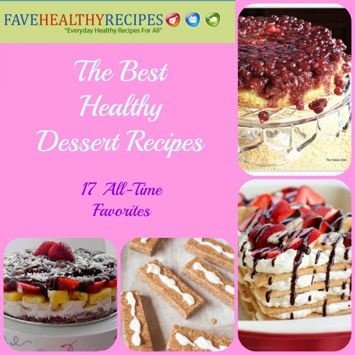 The Best Healthy Dessert Recipes 17 AllTime Favorites