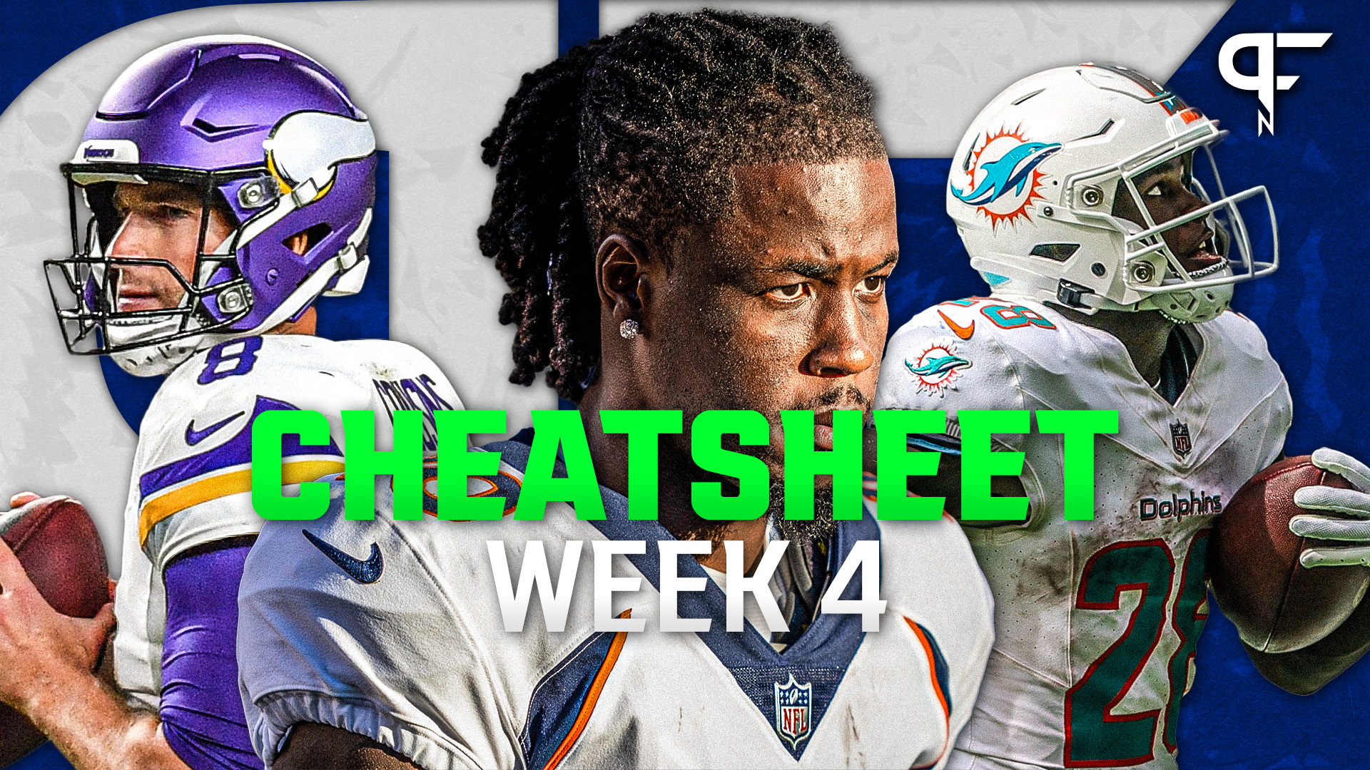 Week 4 Fantasy Football Cheat Sheet Analysis for Every Player in Every