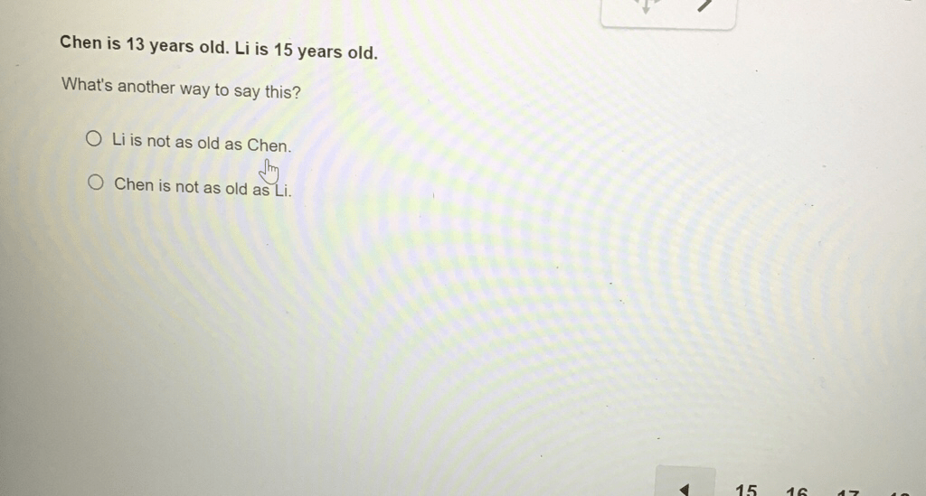 chen is 13 years old li is 15 years old whats another way to say