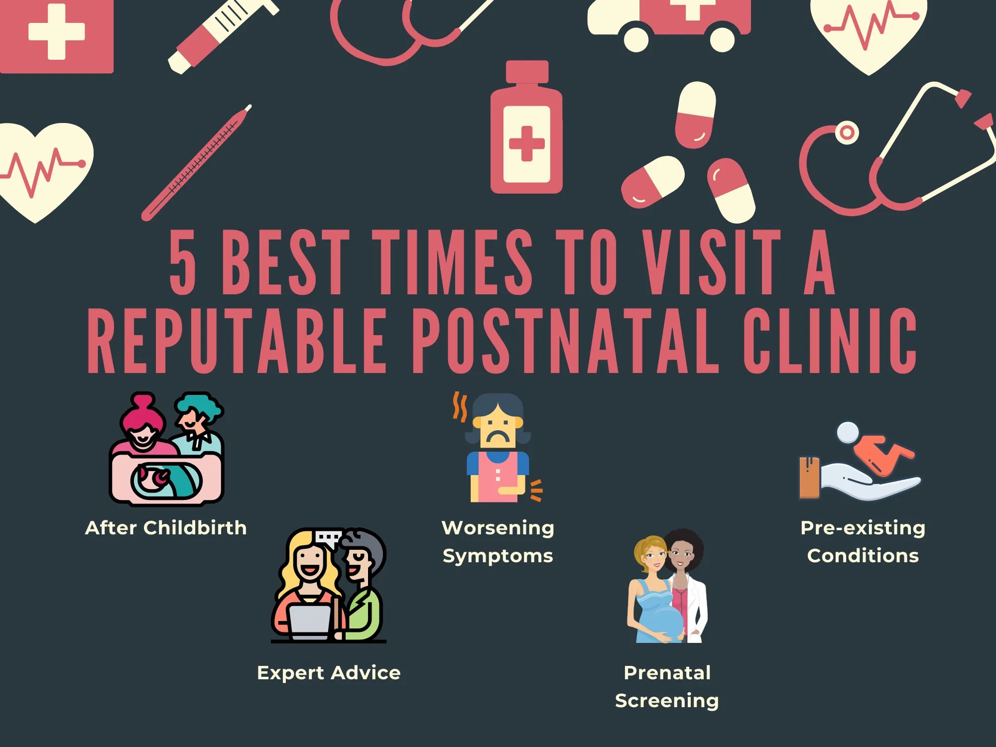 5 Best Times to Visit a Reputable Postnatal Clinic