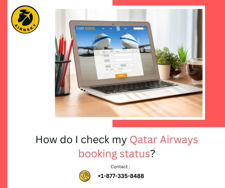 How do I check my Qatar Airways booking status? Airnsky