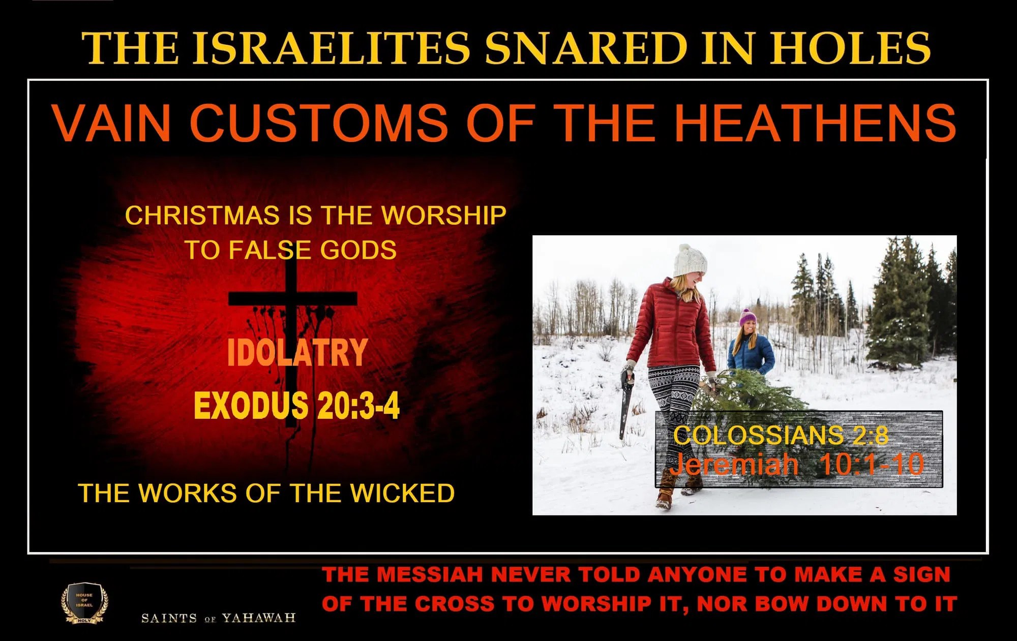 Christianity PAGAN CHRISTMAS HEATHENS SATURNALIA Saints of Yahawah