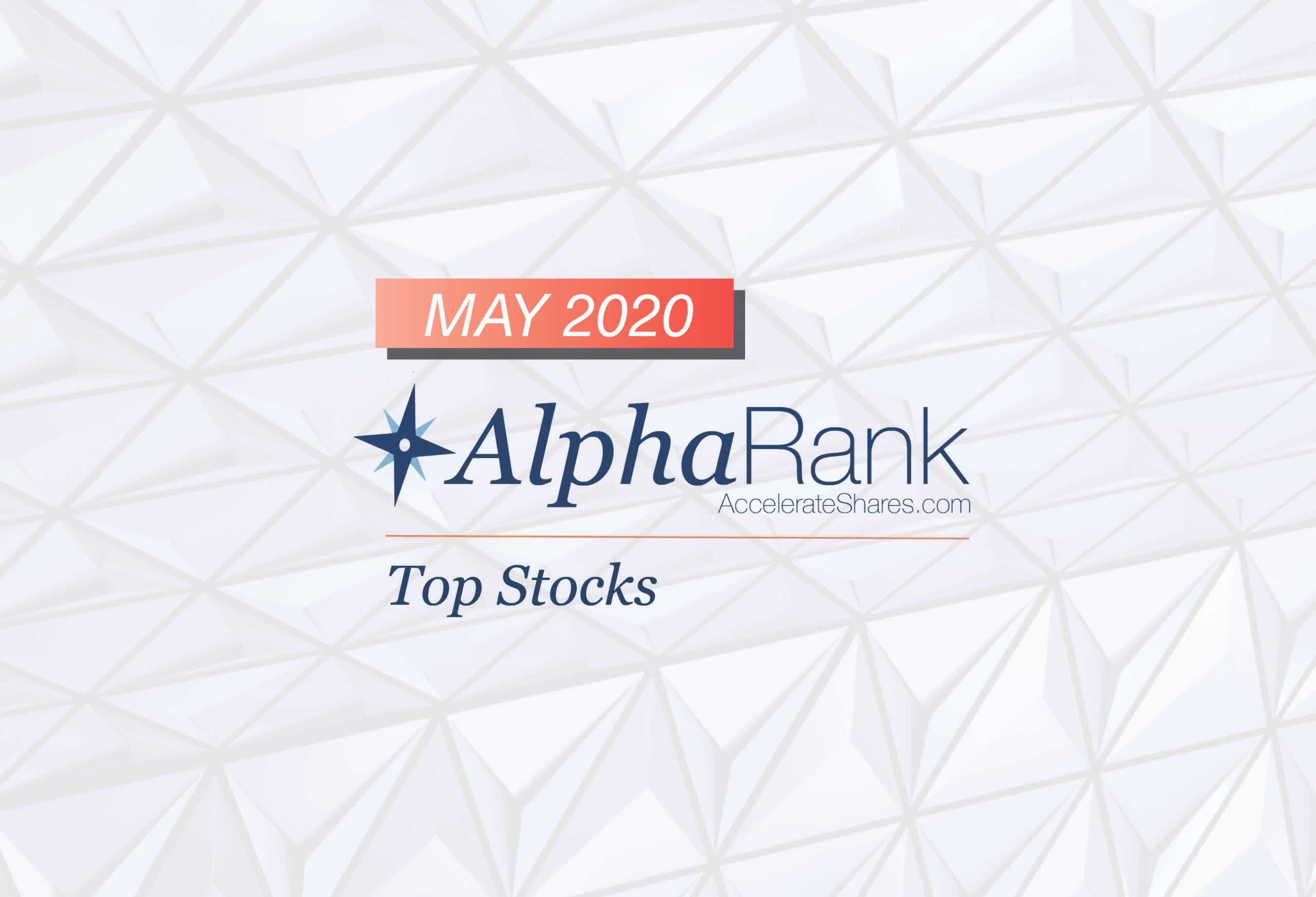AlphaRank Top Stocks May 2020 Seeking Alpha