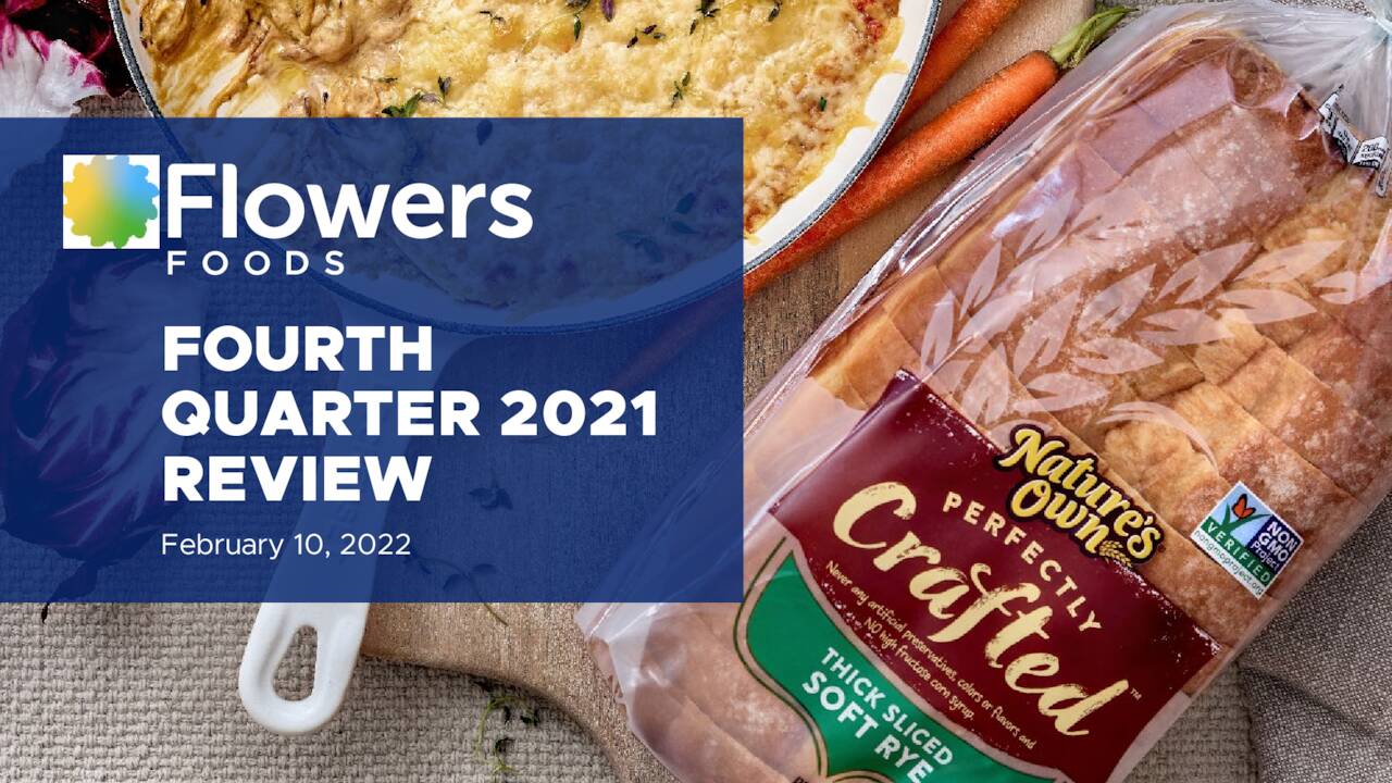Flowers Foods, Inc. 2021 Q4 Results Earnings Call Presentation