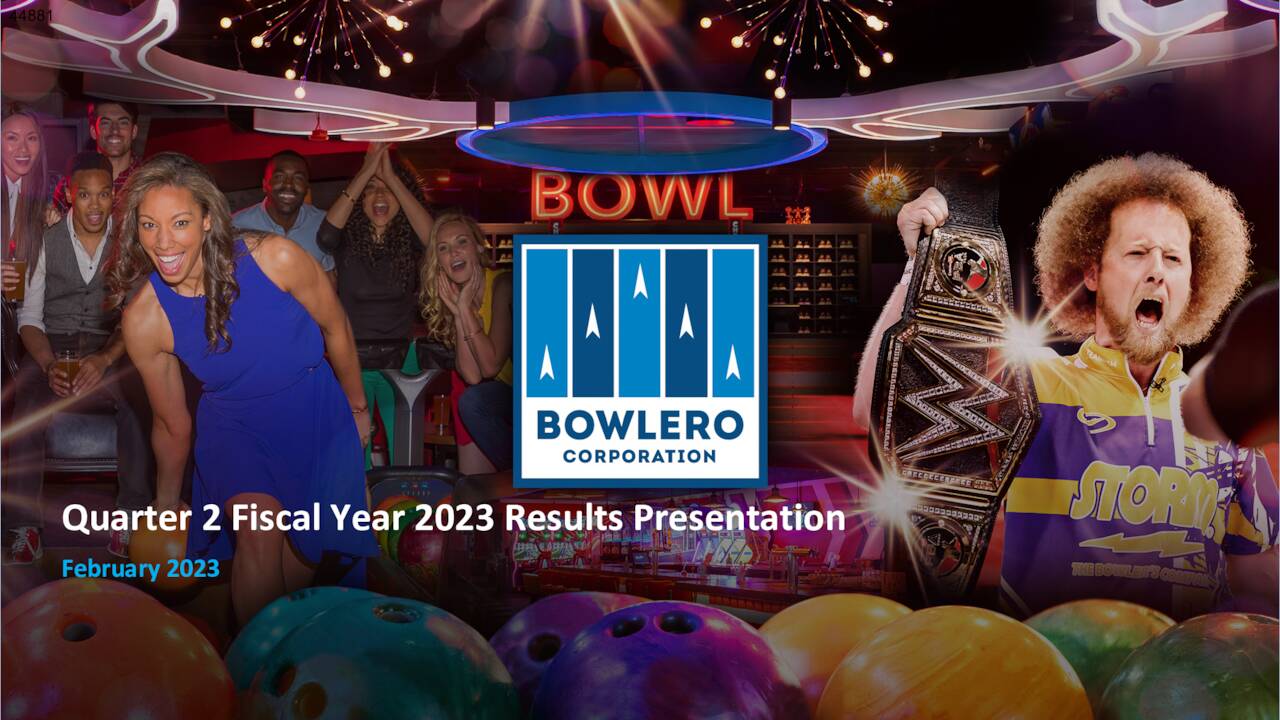 Bowlero Corp. 2023 Q2 Results Earnings Call Presentation (NYSEBOWL