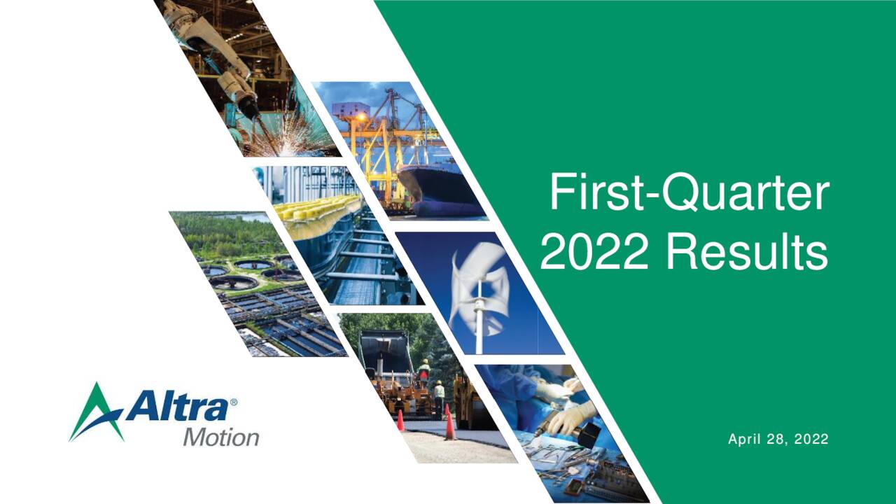 Altra Industrial Motion Corp. 2022 Q1 Results Earnings Call