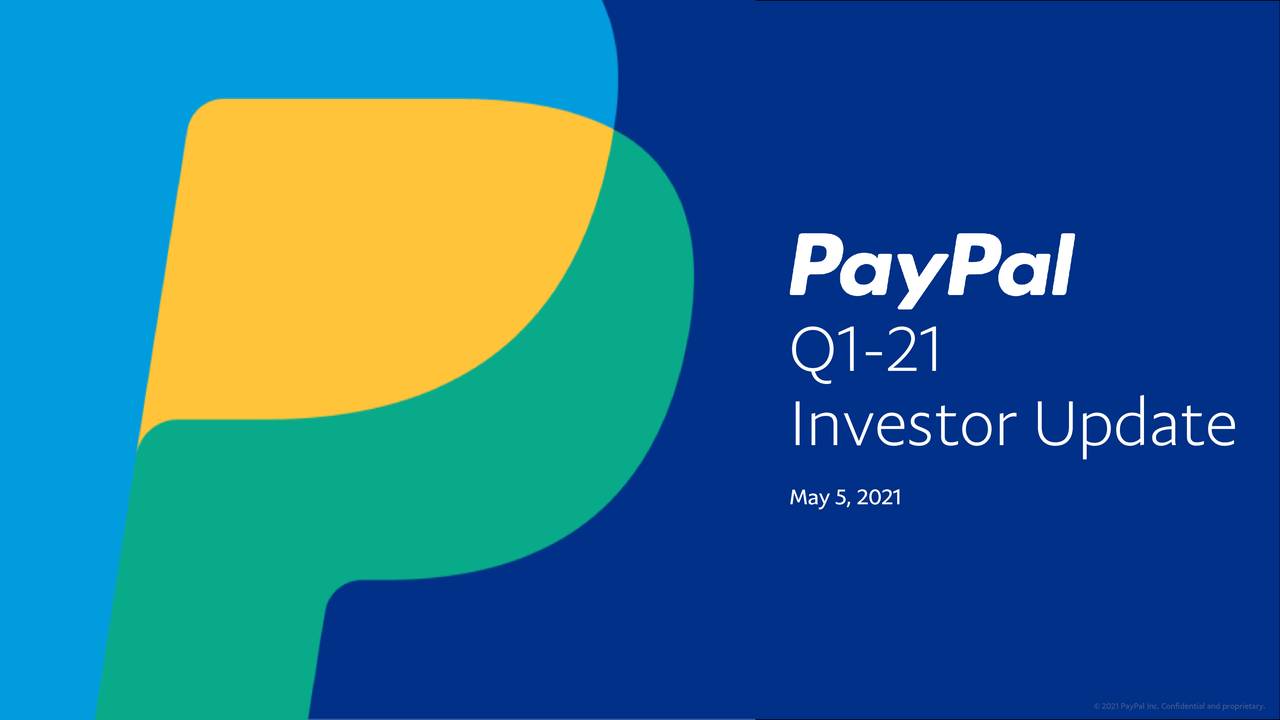 PayPal Holdings, Inc. 2021 Q1 Results Earnings Call Presentation (NASDAQPYPL) Seeking Alpha