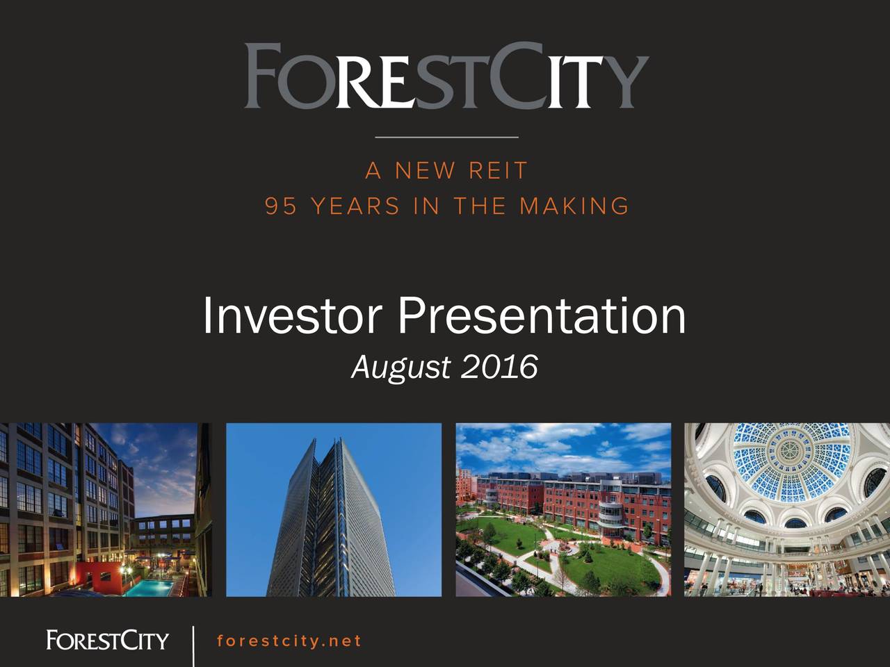 Forest City Enterprises, Inc. 2016 Q2 Results Earnings Call Slides
