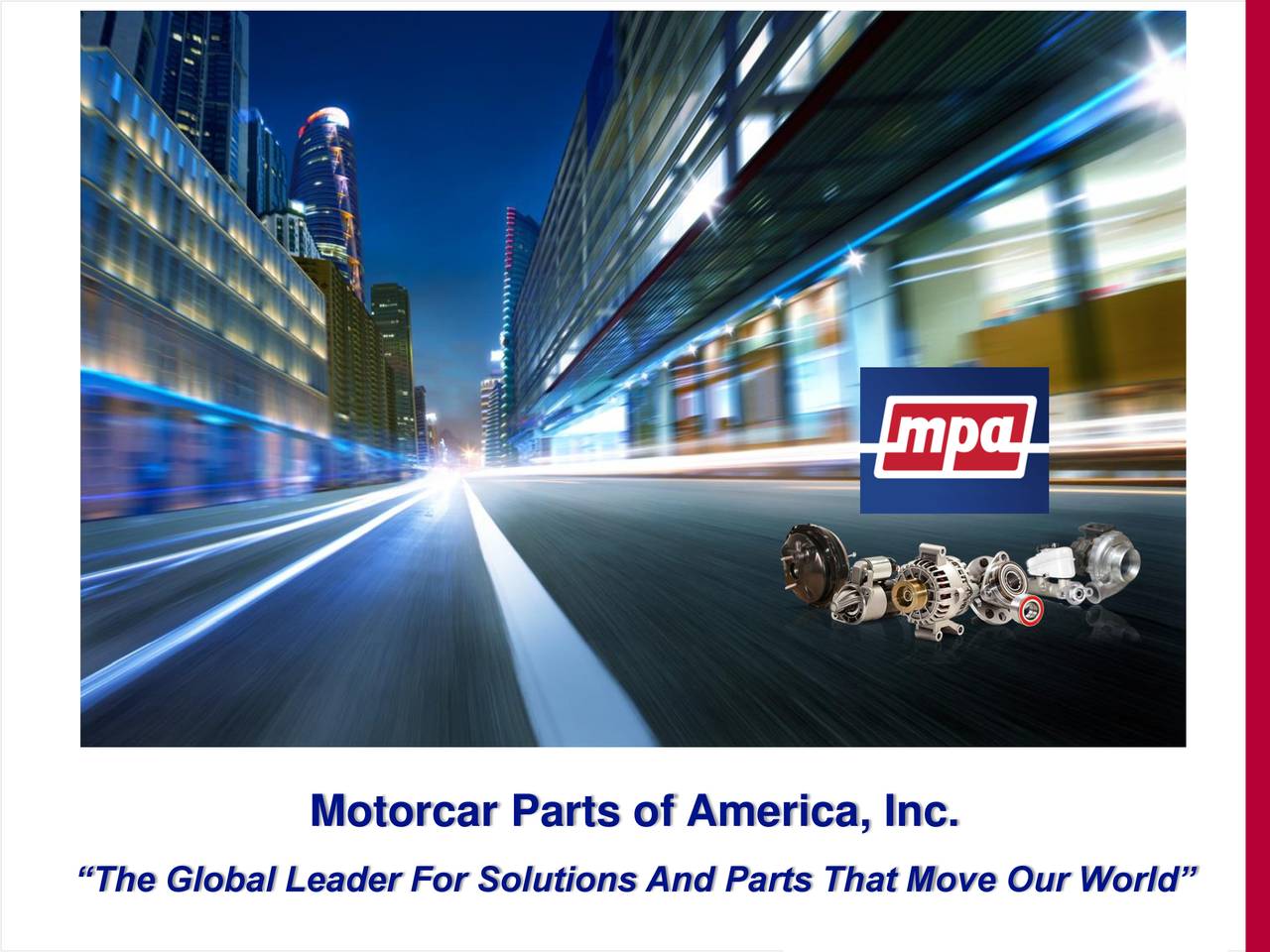 Motorcar Parts of America (MPAA) Presents At The 18th Annual