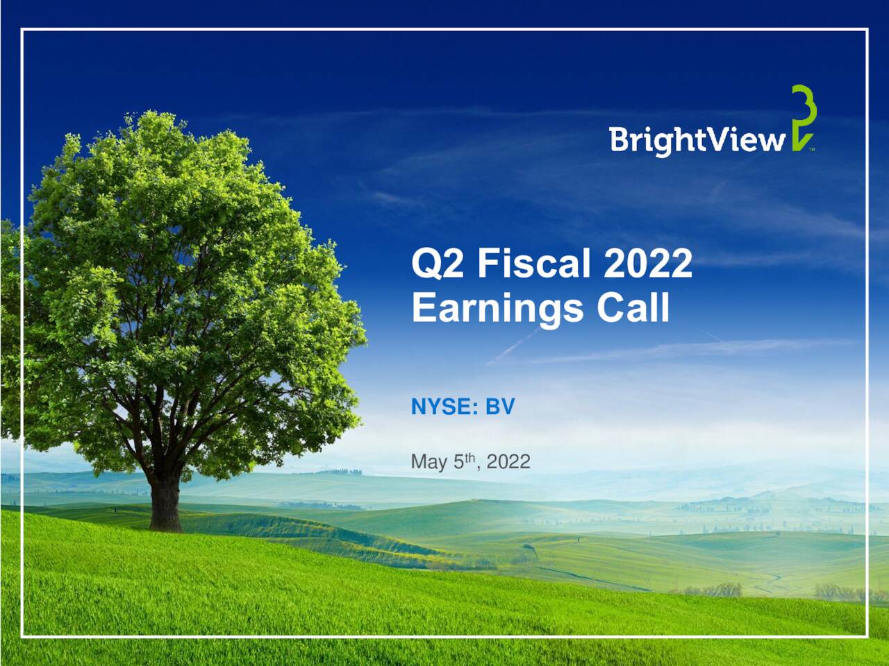 BrightView Holdings, Inc. 2022 Q2 Results Earnings Call