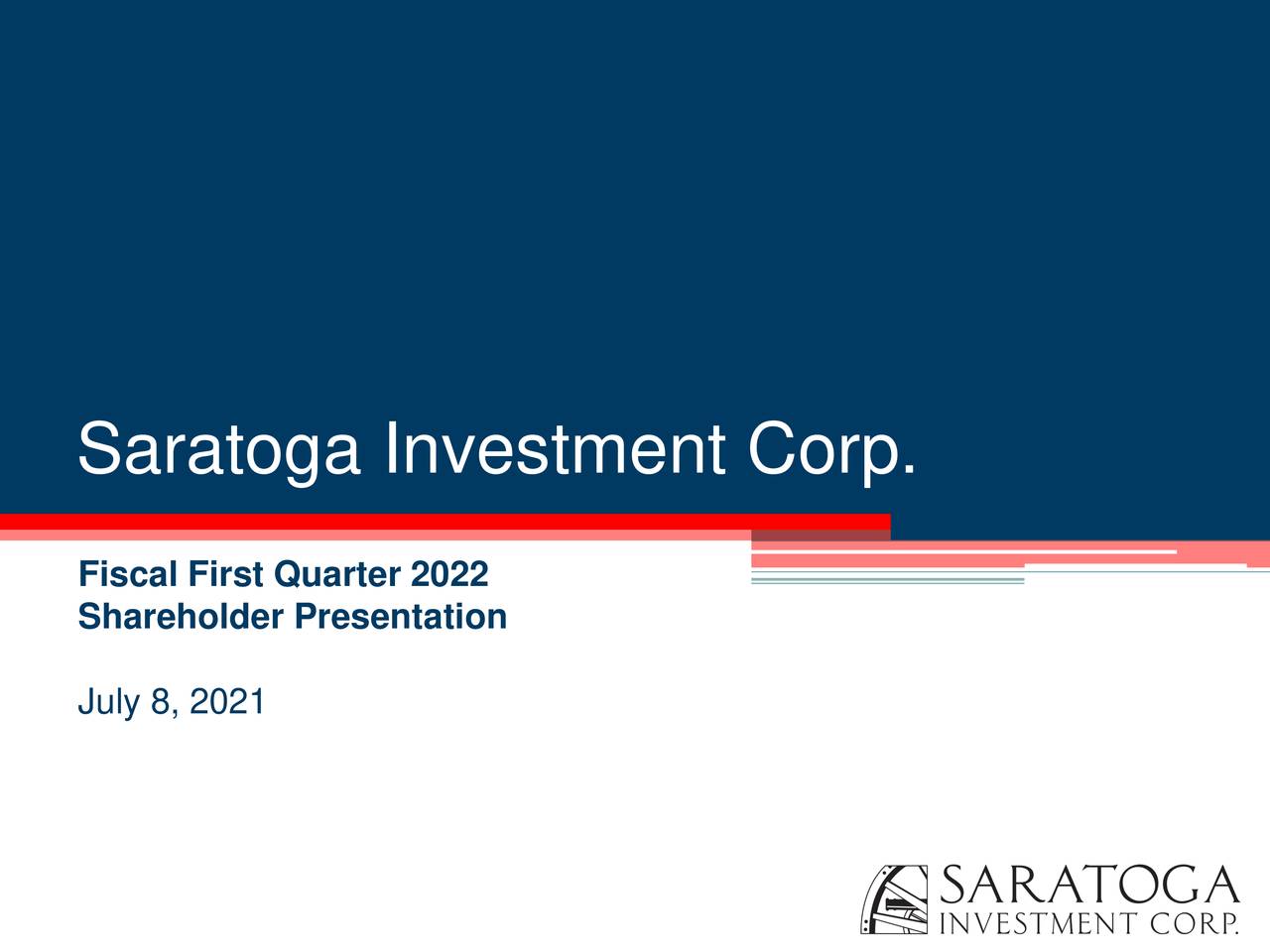 Saratoga Investment Corp 2022 Q1 Results Earnings Call Presentation