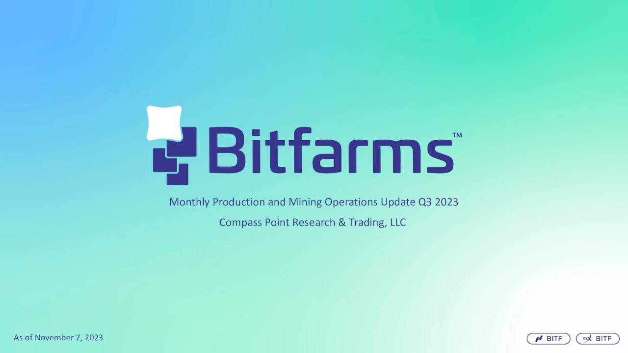 Bitfarms Ltd. 2023 Q3 Results Earnings Call Presentation (NASDAQ