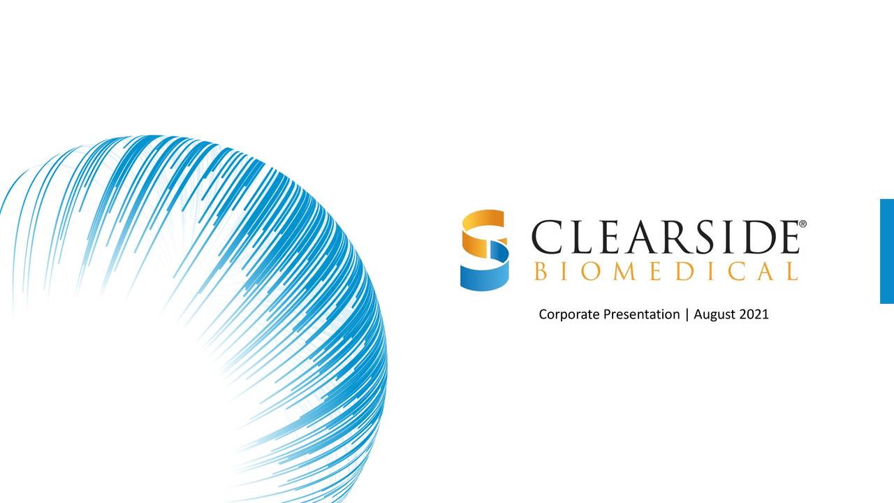 Clearside Biomedical (CLSD) Investor Presentation Slideshow (NASDAQ