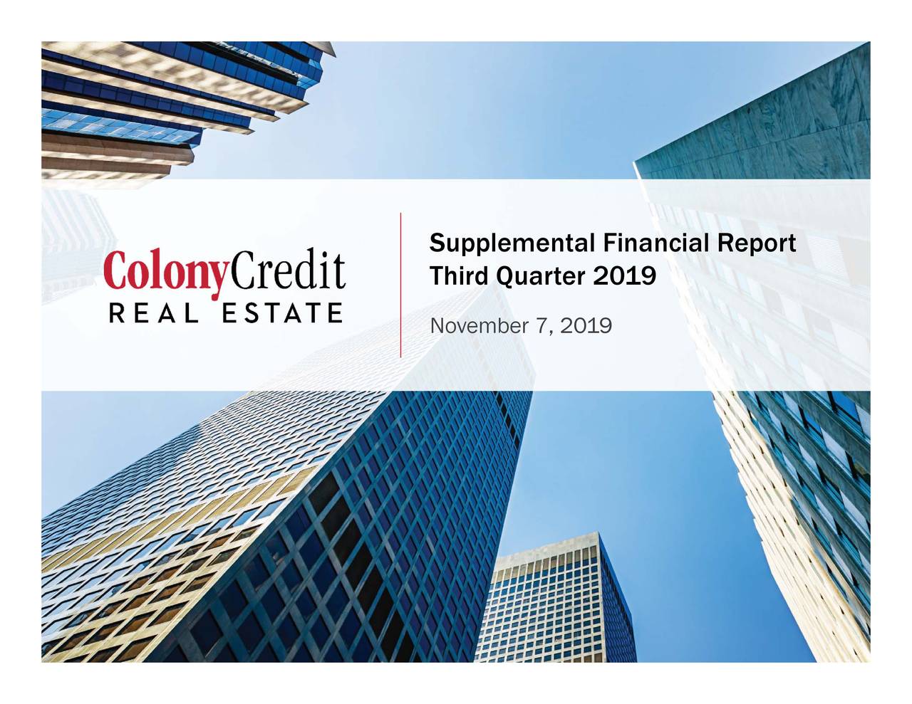 Colony Credit Real Estate, Inc. 2019 Q3 Results Earnings Call