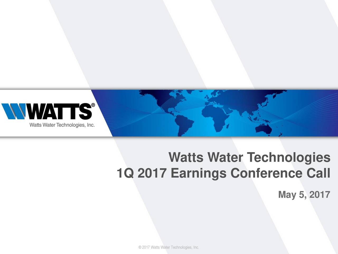 Watts Water Technologies, Inc. 2017 Q1 Results Earnings Call Slides