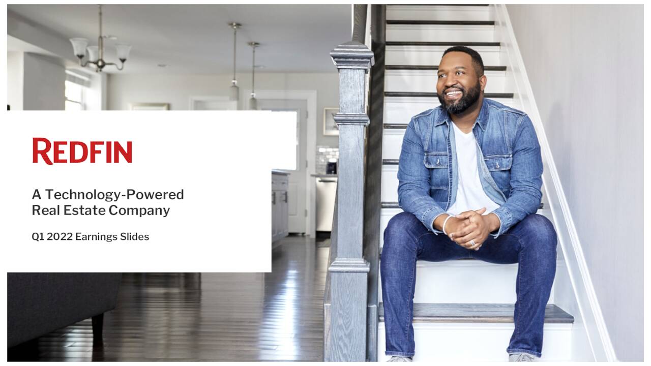 Redfin Corporation 2022 Q1 Results Earnings Call Presentation