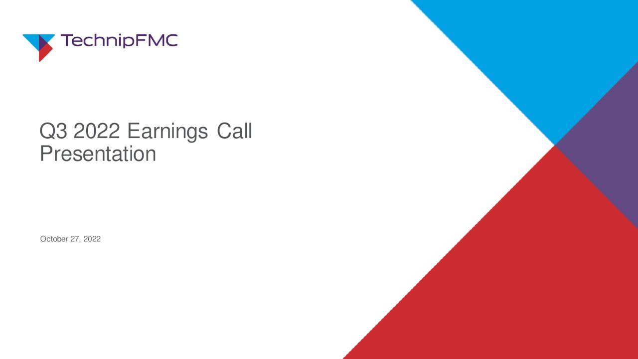 TechnipFMC plc 2022 Q3 Results Earnings Call Presentation (NYSEFTI) Seeking Alpha