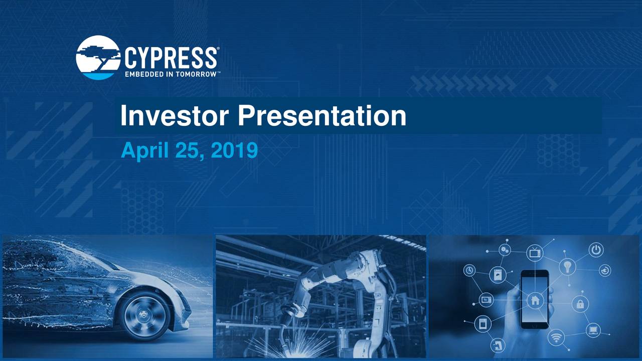 Cypress Semiconductor Corporation 2019 Q1 Results Earnings Call Slides (NASDAQCY) Seeking