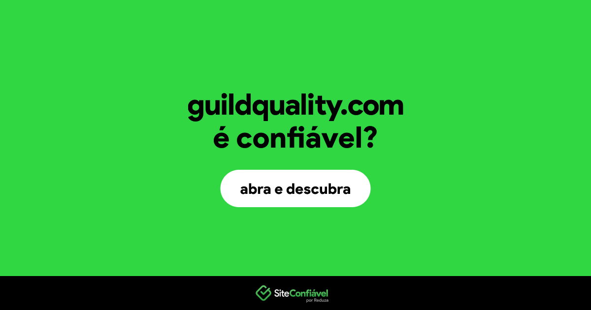 é confiável? Guildquality é segura? Site Confiável