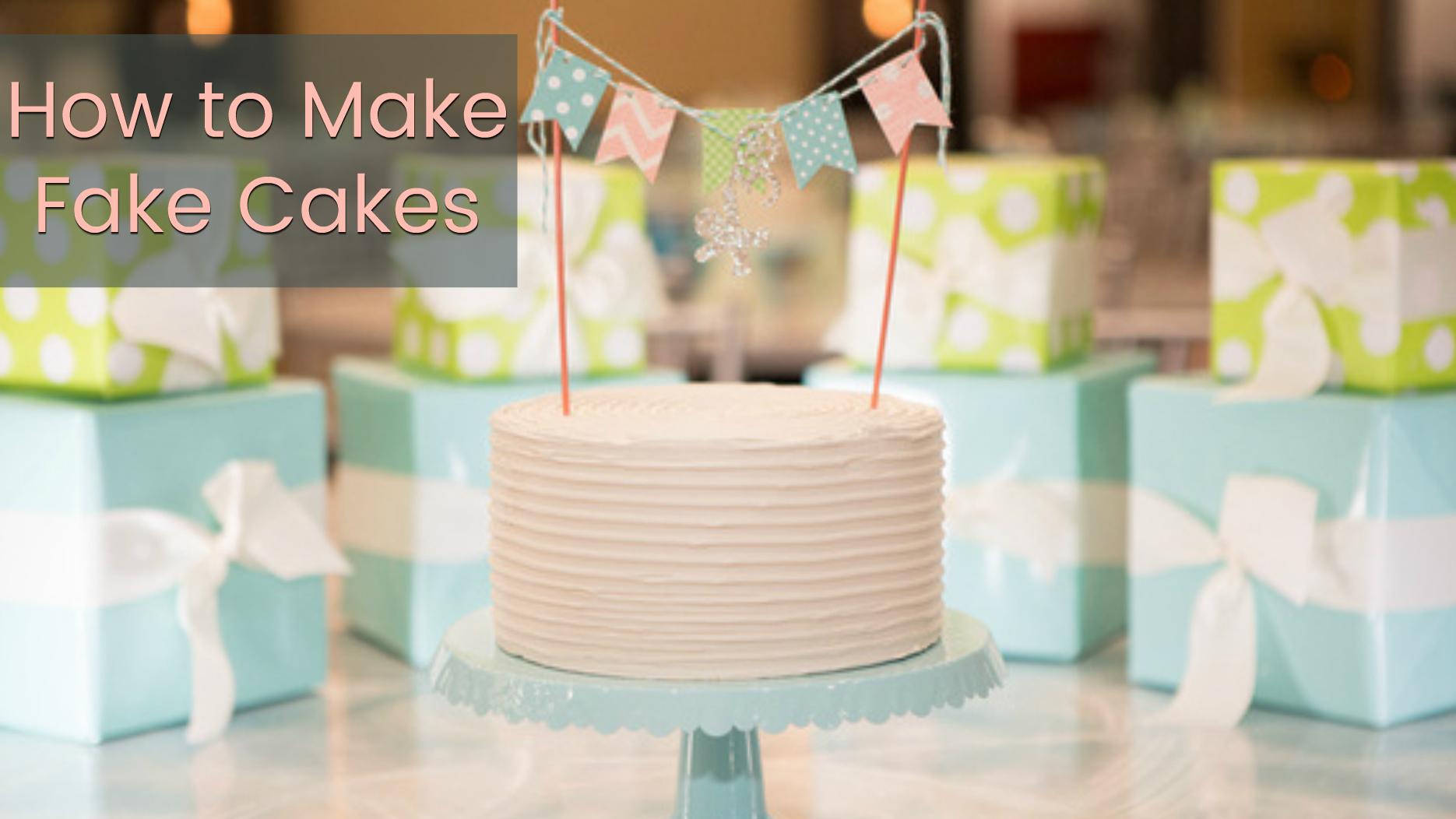 How to Make Fake Cakes that Sell Maria Laurin Skillshare