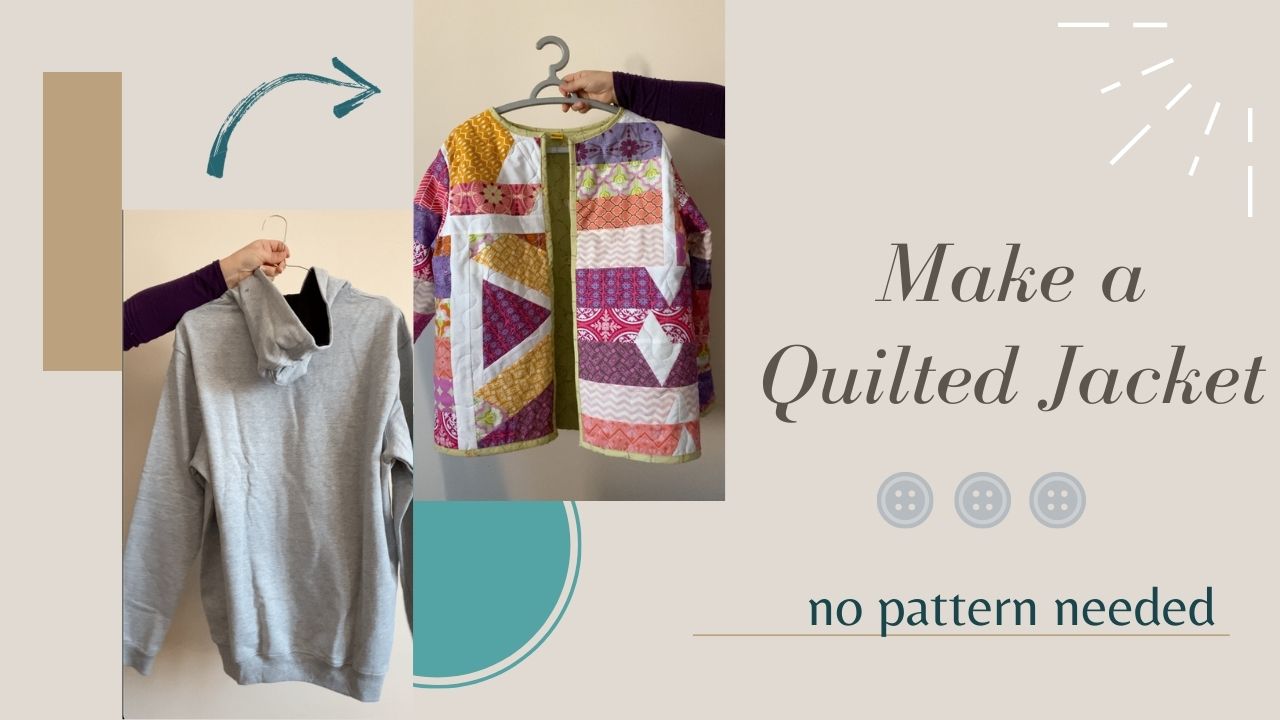 Make a Quilted Jacket Rawyah Sami Skillshare