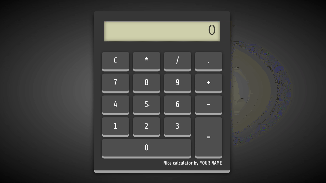 Create a hand made calculator with HTML, CSS and JavaScript Kalob